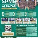 Jangan Lewatkan Kesempatan Emas!  Mari Bergabung dengan Sekolah Terbaik, Segera Daftarkan Putra Putri  Anda di SPMB Albayan